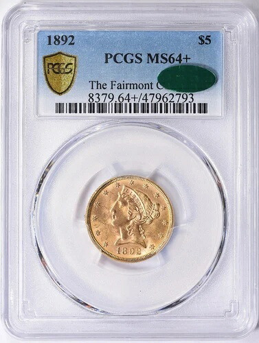 1892年 5ドル リバティヘッド ハーフイーグル PCGS MS64+ (CAC) フェアモントコレクション