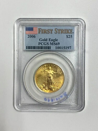 2006年 25ドル 1/2オンス ゴールドイーグル PCGS MS-69 509,520円