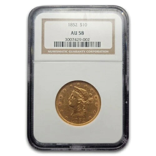 1852年 10ドル リバティ ゴールド イーグル AU-58 NGC