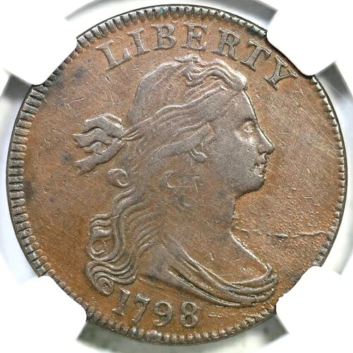 1798 S-157 R-2 NGC AU 詳細 ドレープバスト ラージセントコイン 1セント