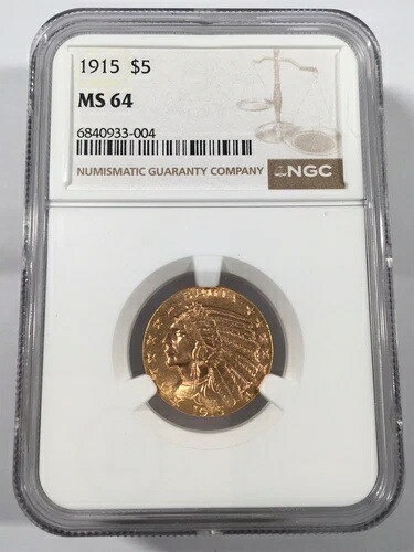 1915年 5ドル インディアンゴールド ハーフイーグル MS64 NGC 4XXFB25