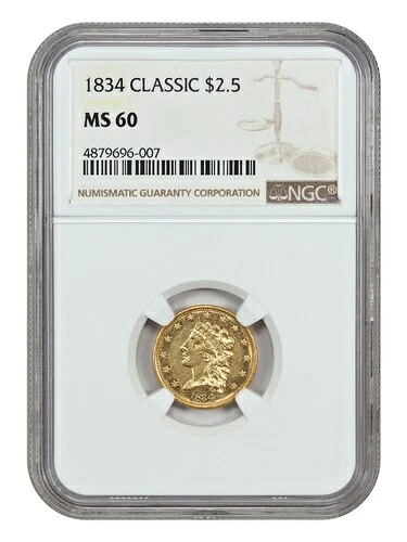 1834 $2.50 クラシック NGC MS60 - クラシックヘッド $2.5 - クラシックヘッド ゴールドタイプコイン 522,280円