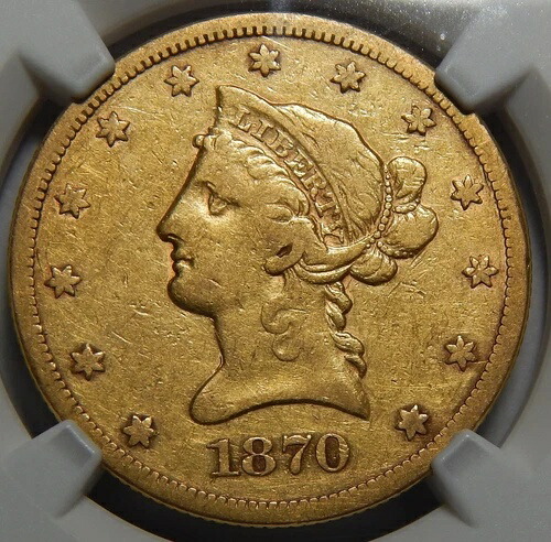 1870-S NGC F15 10ドル リバティヘッド ゴールド