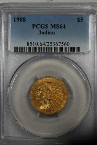 1908 G5.00 PCGS MS 64 インディアンハーフイーグル金貨、5ドル金貨