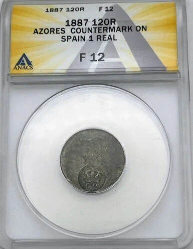 1887 120 レイス アゾレス諸島 カウンターマーク G.P. スペイン 1 レアル ANACS F12 ポルトガル ルイス I ...