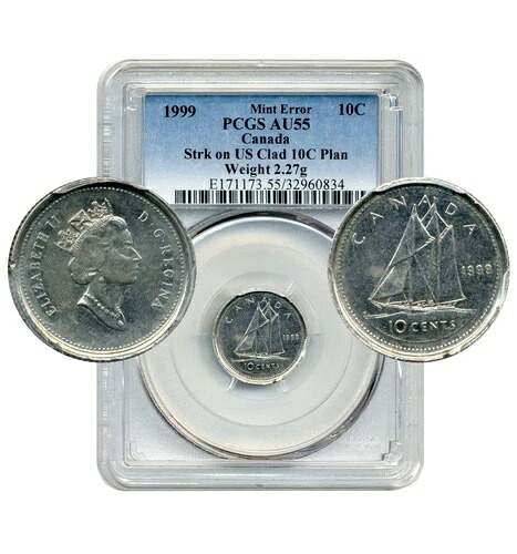 1999年米国/カナダ10セント、MINTエラー、米国クラッド10セントプランシェットに刻印、PCGS AU55