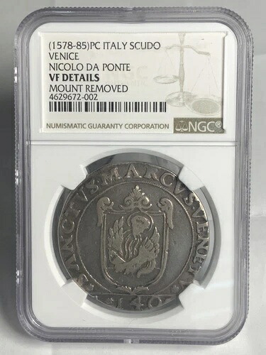1578年製 イタリア製 スクード ヴェネツィア NGC VF 詳細 非常に美品！ 4629672-002
