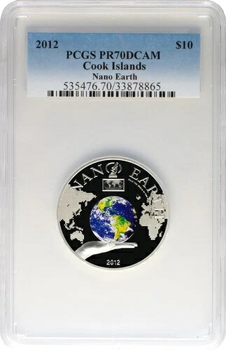 2012年 10ドル クック諸島 ナノアース PCGS NGC PR70 銀貨 ナノチップ地金付き