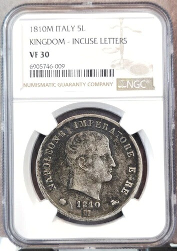 1810年 イタリア 銀貨 5リラ ナポレオン・ボナパルト王国 NGC VF 30 希少 ミラノ造幣局