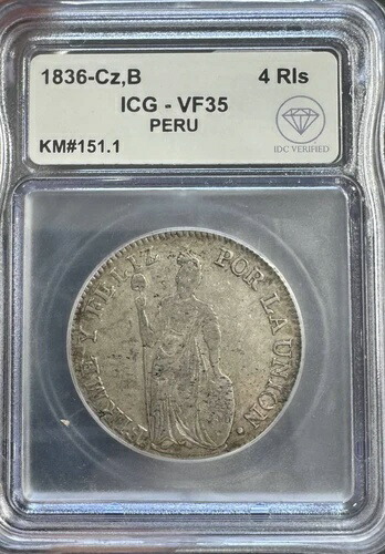 1836 Cz,B ペルー シルバー 4 レア ICG VF-35 IDC 検証済み