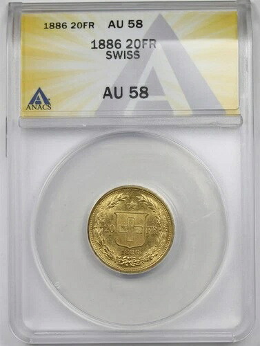 1886年 スイスゴールド 20フラン ANACS AU 58 スイス-