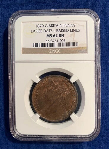 イギリス ヴィクトリア 1879年 ペニー貨幣、未流通、NGC認定 MS62-BN