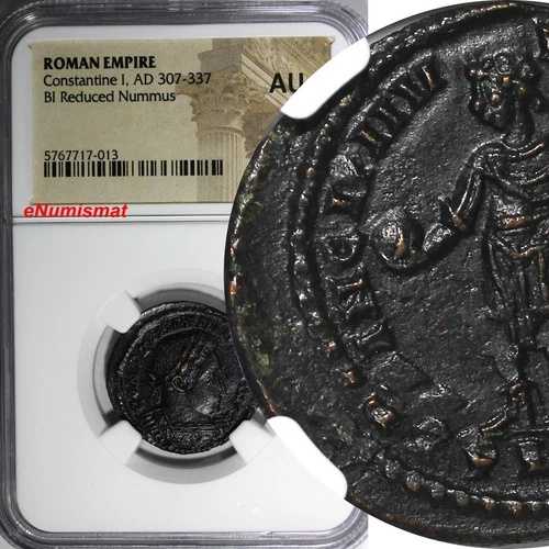 ローマ帝国 コンスタンティヌス 1 世 AD 307-337 BI 減額 NGC AU (013)