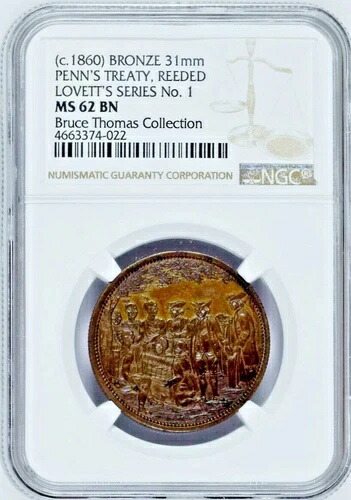 1860年頃 ペンの条約 ラヴェットのシリーズ No. 1 ブロンズ NGC MS 62 BN