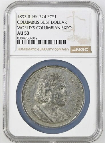 1892年シカゴ万博コロンブス着陸場、HK-224 NGC AU 53 プルーフライクフィールド