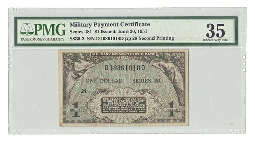 シリーズ481 MPC $1米国軍支払い証明書 - PMG 35の選択非常に良い-