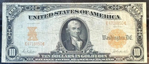 1907 $10 ???? (( ゴールド証明書 )) ヴィンテージ かなり良い状態 G/F