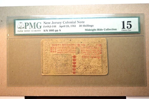 NJ-144。ニュージャージー州。1761年4月23日。30シリング。PMGチョイスファイン15。