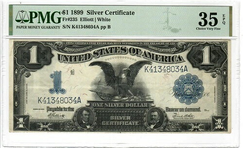 1899年 $1 シルバー証明書 ブラック イーグル Fr#235 PMG 35 EPQ-