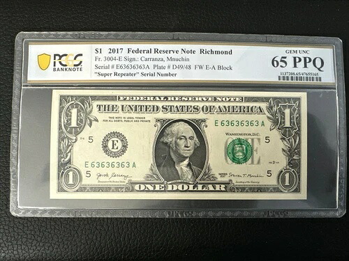 非常に希少 - バイナリ スーパーリピーター 63636363 Fr. 3004-E $1 2017 PCGS 65 PPQ