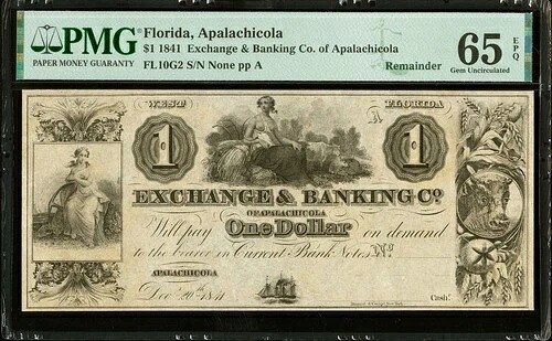 1841年 $1 フロリダ州アパラチコーラ PMG 65 EPQ FL10G2-