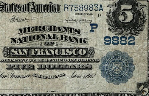 1902 $5 マーチャンツ・ナショナル・バンク・オブ・サンフランシスコ CA 日付バック チャーター 9882 BJJ