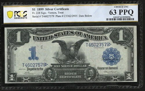 Fr 228 1899 $1 銀証明書 PCGS 63 PPQ