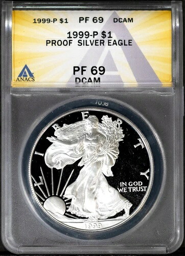 1999-P $1 シルバー アメリカンイーグル PF 69 DCAM ANACS # 7668331 + ボーナス