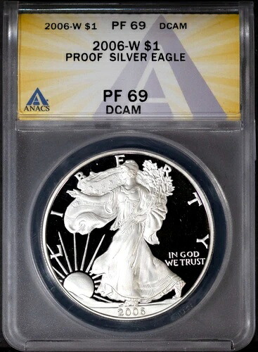 2006-W $1 シルバー アメリカンイーグル PF 69 DCAM ANACS # 7668339 + ボーナス