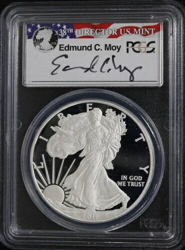 2011 W プルーフ シルバー イーグル - PCGS - PR69 DCAM エドマンド・モイ 直筆サイン入り *フラッグラベル*
