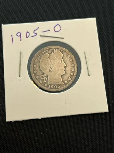 1905-O バーバー・クォーター、リバティ・ヘッド・クォーター、バーバー 25セント、
