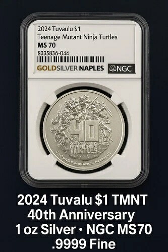 2024年 ツバル 1ドル TMNT 40周年記念 1オンス シルバー ? NGC MS70 ? .9999 ファイン