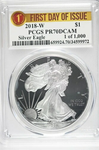 2018 W 1オンス シルバーイーグル PCGS PR70 DCAM - 発行初日 - 1000枚中1枚