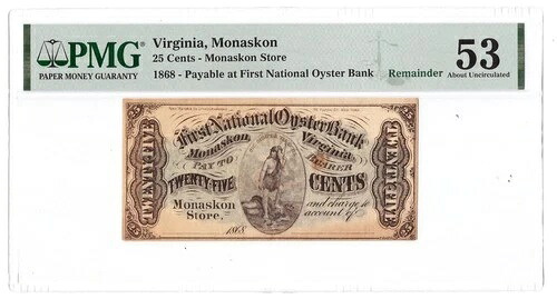 1868年 25セント トゥエンティファイブ ファースト・ナショナル・オイスター・バンク 残余紙幣 モナコン VA PMG 53