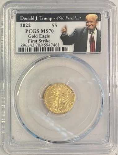2022 年 5 ドル アメリカン ゴールド イーグル、ファースト ストライク、トランプ ラベル、PCGS MS-70、1/10 オンス。