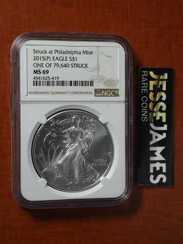2015年 (P) シルバーイーグル NGC MS69 フィラデルフィア造幣局で鋳造 79,640枚のうちの1枚 ラベル