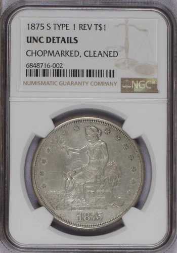 1875-S シーテッドリバティタイプ1 Rev トレード $1 NGC UNC 詳細 チョップマーク、クリーニング済み