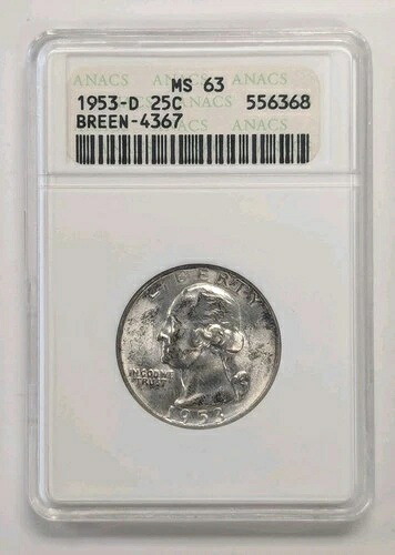 1953年 D ワシントン クォーター - ANACS MS63- BREEN - 石鹸箱ホルダー #Z154