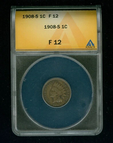 1908-S インディアンヘッド セント/ペニー 1C ANACS FINE 12 F 12 タイプ3、ブロンズ