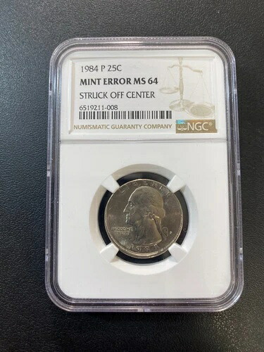 1984年ワシントンクォーターエラーNGC MS-64 - 未流通 - オフセンターエラー - 25C