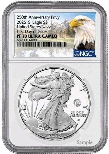 2025 S プルーフ $1 250th NAVY US Privy Silver Eagle NGC PF70 UC 初日 - 先行販売
