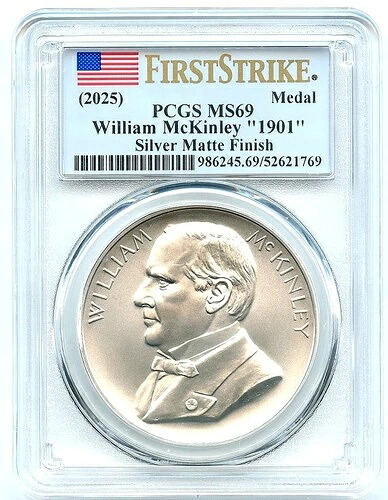1901 ウィリアム マッキンリー大統領 .999 シルバー メダル、PCGS MS-69、ファースト ストライク!