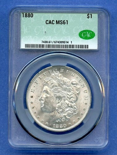 1880 P CACG MS61 モルガン銀貨 1ドル 米国造幣局 1880-P MS-61 CAC ブラストホワイト