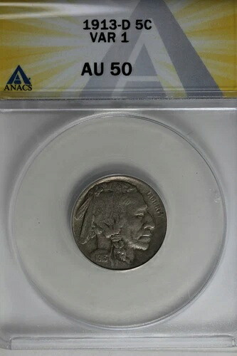 1913-D .05 ANACS AU 50 VAR 1 バッファローニッケル、インディアンニッケル、5セントピース