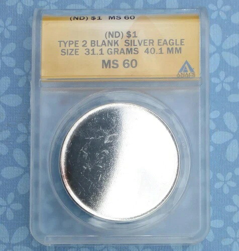 ND ANACS MS 60 タイプ2 1オンス .999 純銀イーグルブランクプランシェット ミントエラー 69,575円