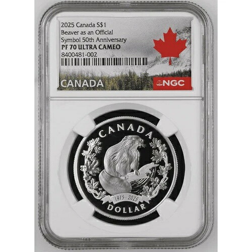2025年 カナダ ビーバー建国50周年記念 23.17g 銀貨 NGC PF 70 UCAM