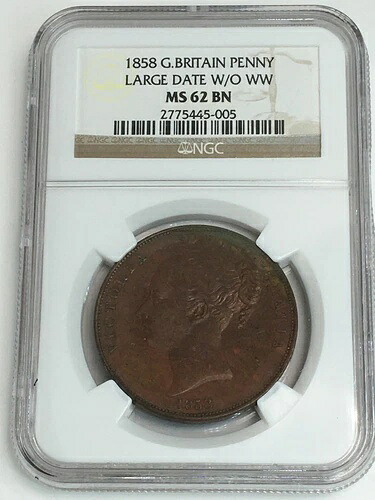 [e1179] 1858年 英国 ペニー ラージ デイト ノー WW MS62 BN NGC ヴィクトリア銅貨