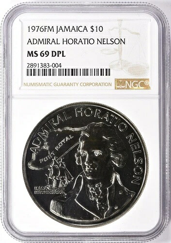 ジャマイカ 1976-FM $10 アドミラル ホレーショ ネルソン KM-71 NGC MS-69 DPL - 1 点中トップ POP!
