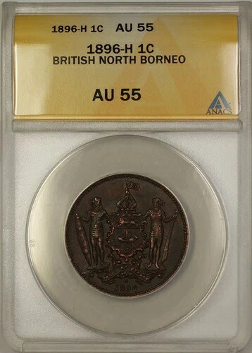 1896-H イギリス領北ボルネオ 1セント銅貨 ANACS AU-55｜WORLD RESOURCE【QUEEN店】