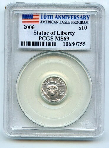 ?? 2006 $10 プラチナ自由の女神 PCGS MS69 ファーストストライク鋳造 = 13,000-｜WORLD RESOURCE【QUEEN店】